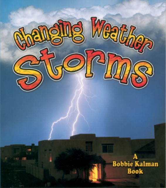 Storms : Changing Weather, Paperback / softback Book