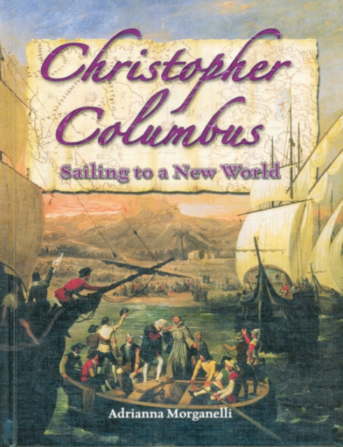 Christopher Columbus : Sailing to a New World, Hardback Book