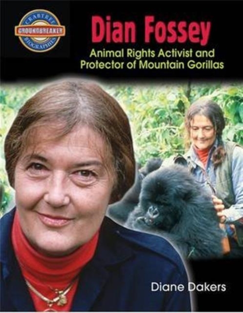 Dian Fossey : Animal Rights Activist and Protector of Mountain Gorillas, Paperback / softback Book