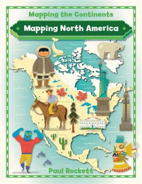 Mapping North America, Paperback / softback Book