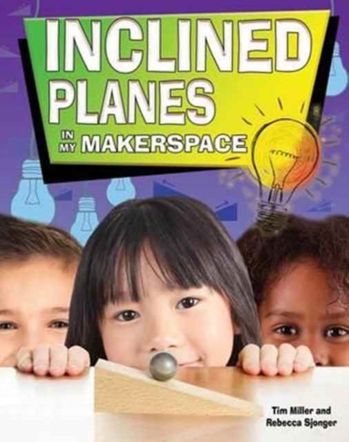 Inclined Planes in My Makerspace, Paperback / softback Book