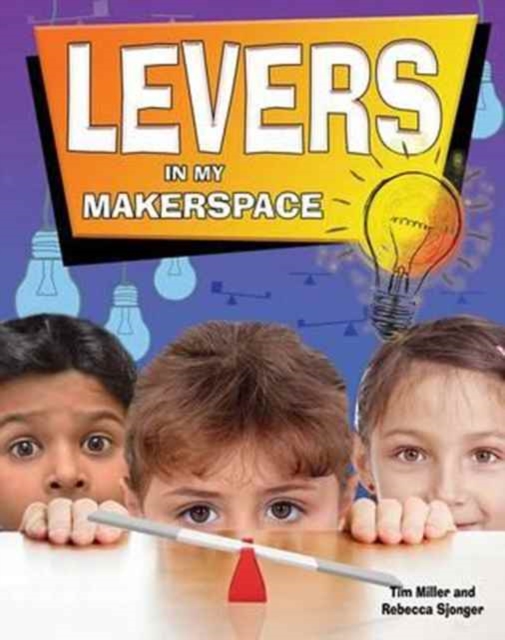 Levers in My Makerspace, Paperback / softback Book