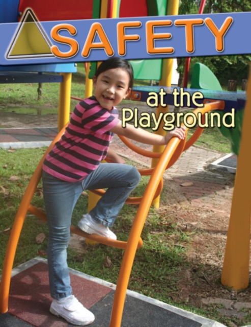 Safety At the  Playground, Paperback / softback Book