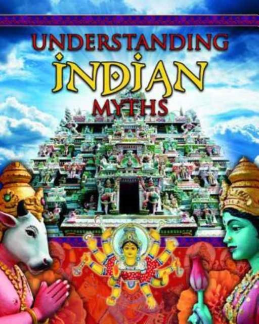 Understanding Indian Myths, Paperback / softback Book