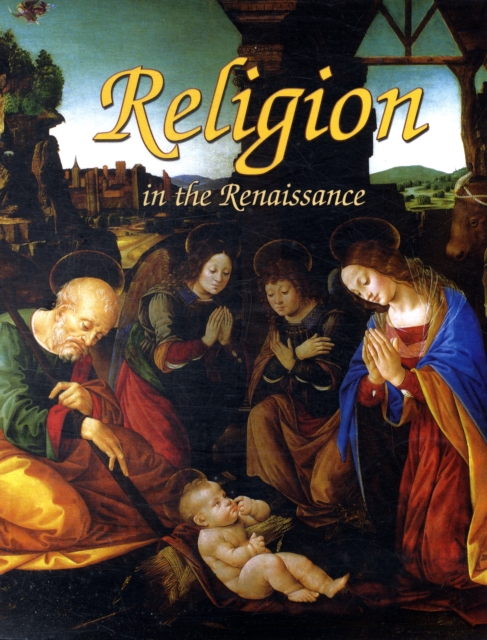 Religion in the Renaissance, Paperback / softback Book