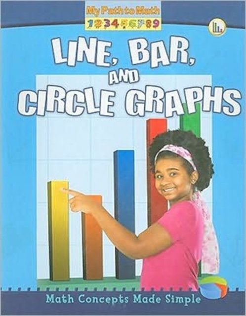 Line  Bar  and Circle Graphs, Paperback / softback Book