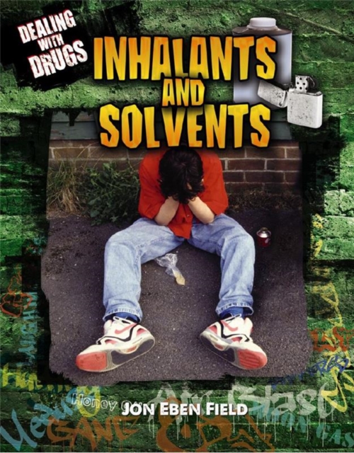Inhalants and Solvents, Paperback / softback Book