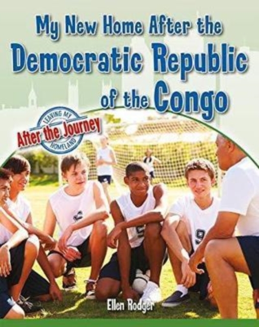 My New Home After the Democratic Republic of the Congo, Paperback / softback Book