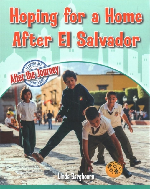 Hoping For a Home After El Salvador, Paperback / softback Book