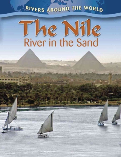 The Nile : River in the Sand, Paperback / softback Book