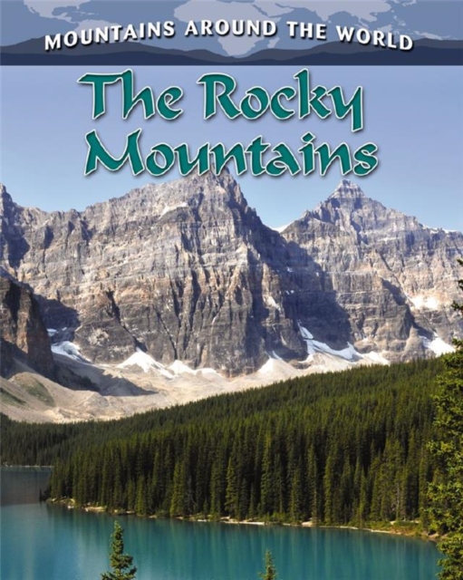 The Rocky Mountains, Paperback / softback Book