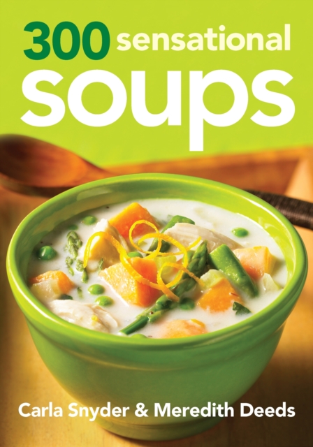 300 Sensational Soups, Paperback / softback Book