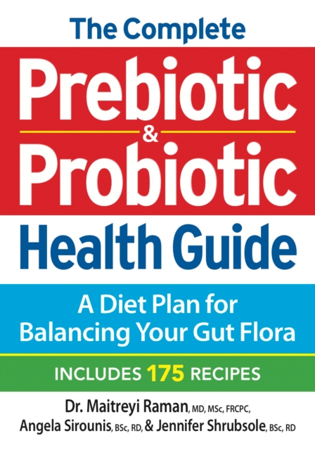 Complete Prebiotic and Probiotic Health Guide, Paperback / softback Book