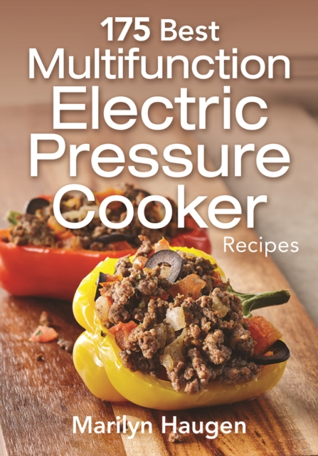 175 Best Multifunction Electric Pressure Cooker Recipes, Paperback / softback Book