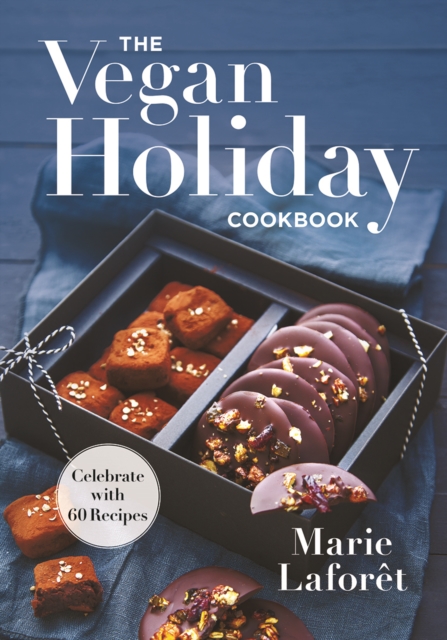 Vegan Holiday Cookbook: Celebrate with  Recipes, Paperback / softback Book