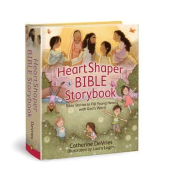 Heartshaper Bible Storybook : Bible Stories to Fill Young Hearts with God's Word, Hardback Book