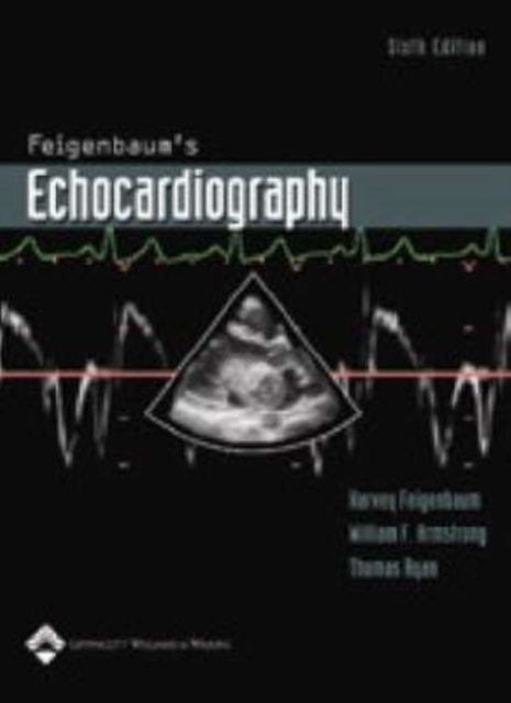 Feigenbaum's Echocardiography, Hardback Book
