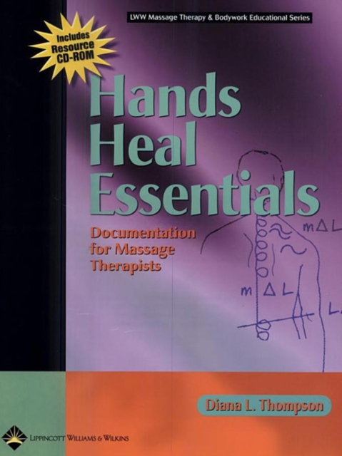 Hands Heal Essentials : Documentation for Massage Therapists, Paperback / softback Book