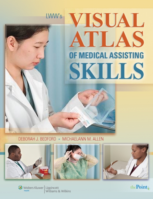 LWW's Visual Atlas of Medical Assisting Skills, Paperback / softback Book