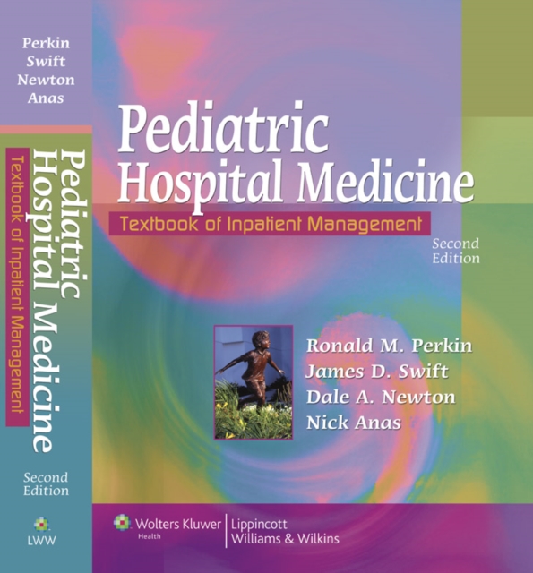 Pediatric Hospital Medicine : Textbook of Inpatient Management, Hardback Book