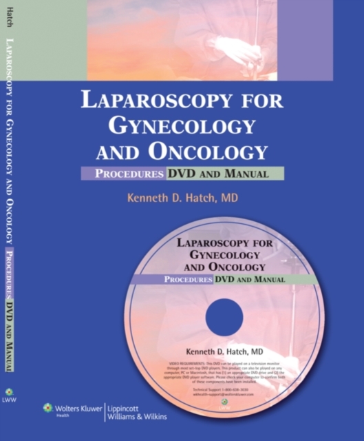 Laparoscopy for Gynecology and Oncology : Procedures DVD and Manual, Hardback Book