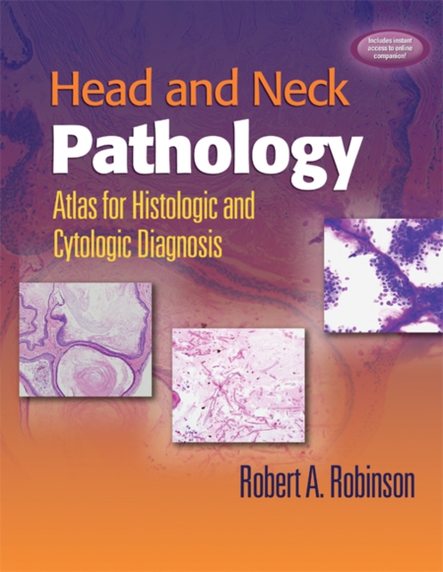 Head and Neck Pathology : Atlas for Histologic and Cytologic Diagnosis, Hardback Book