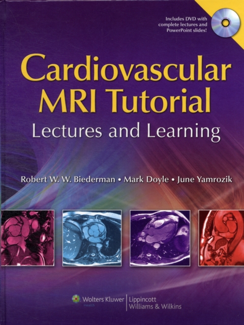Cardiovascular MRI Tutorial : Lectures and Learning, Hardback Book