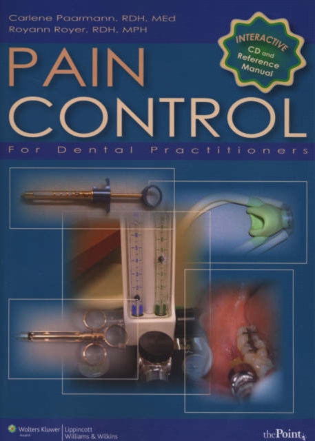 Pain Control for Dental Practitioners: An Interactive Approach : Manual and CD-ROM, Paperback Book