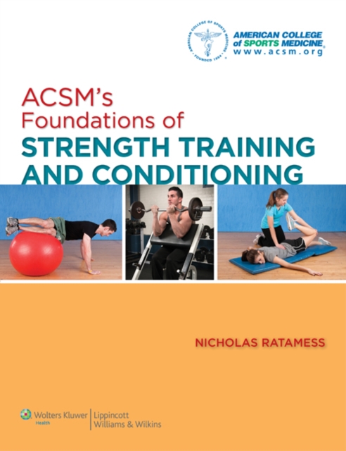 ACSM's Foundations of Strength Training and Conditioning, Hardback Book