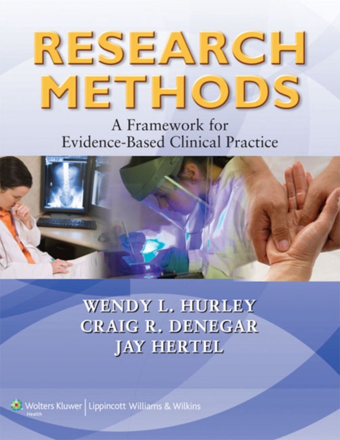 Research Methods : A Framework for Evidence-Based Clinical Practice, Hardback Book