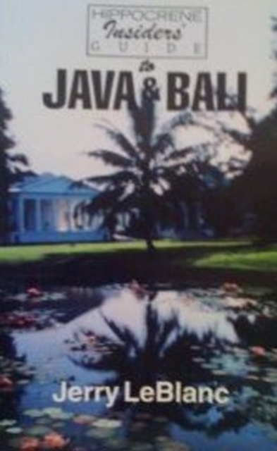 Hippocrene Insider's Guide to Java and Bali, Paperback Book