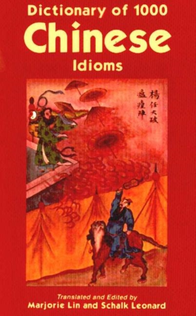 Dictionary of 1, 000 Chinese Idioms, Paperback Book