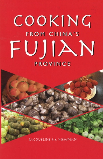 Cooking from China's Fujian Province, Hardback Book