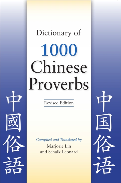 Dictionary of 1000 Chinese Proverbs, Revised Edition, Paperback / softback Book