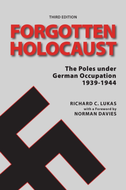 Forgotten Holocaust, Third Edition, Paperback / softback Book