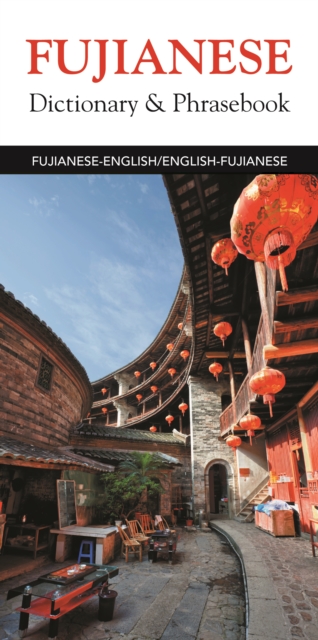 Fujianese-English/English-Fujianese Dictionary & Phrasebook, Paperback / softback Book