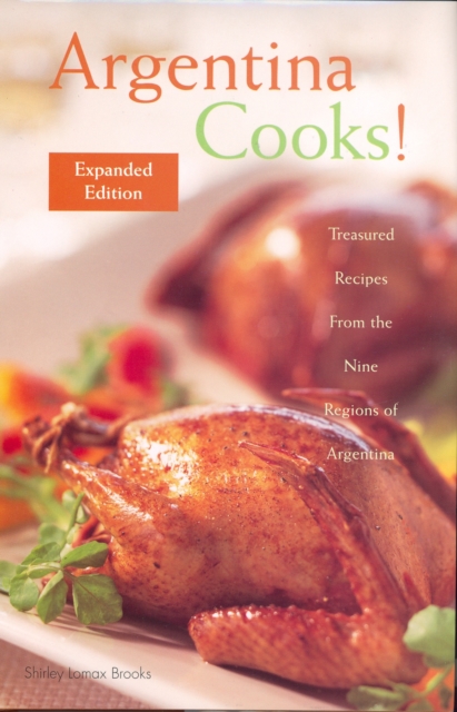 Argentina Cooks! Expanded Edition, Paperback / softback Book