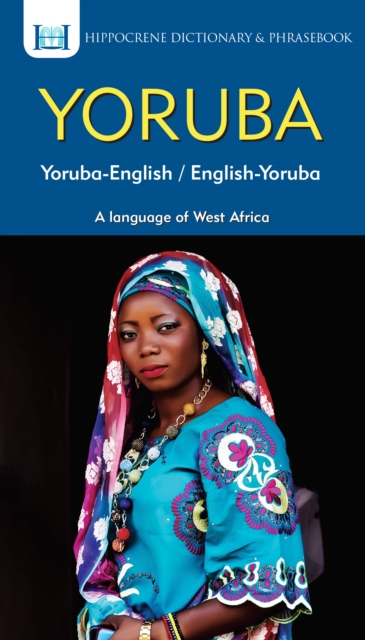 Yoruba-English/ English-Yoruba Dictionary & Phrasebook, Paperback / softback Book