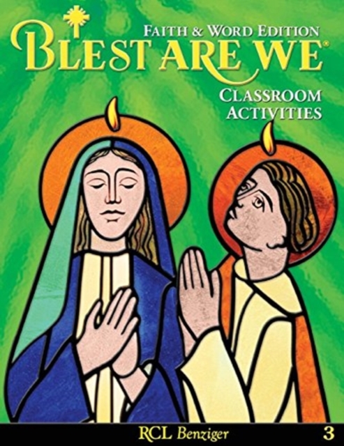 Blest Are We Faith and Word Edition : Grade 3 Classroom Activities, Paperback Book