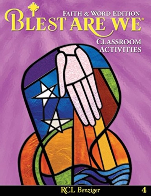 Blest Are We Faith and Word Edition : Grade 4 Classroom Activities, Paperback Book