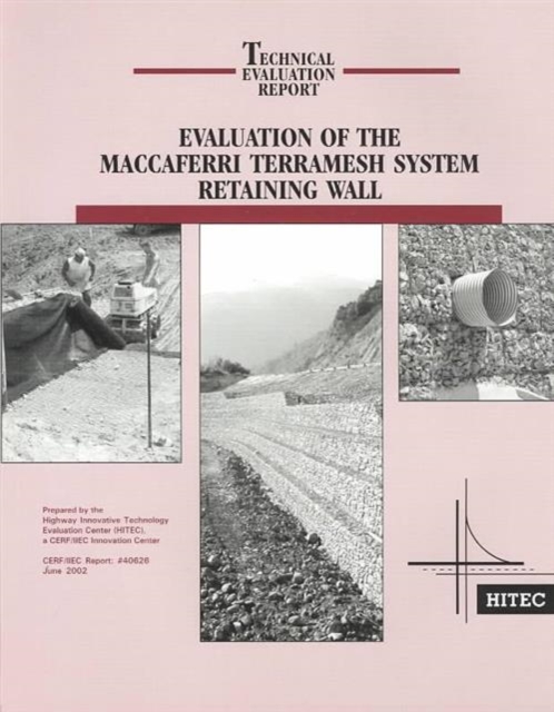 Evaluation of the Maccaferri Terramesh System Retaining Wall, Paperback / softback Book