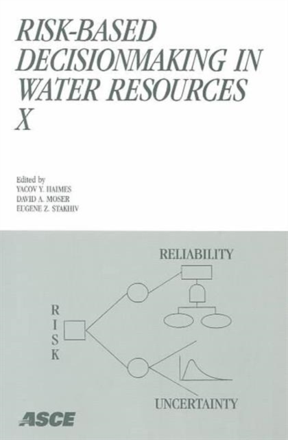 Risk-based Decisionmaking in Water Resources X, Paperback / softback Book