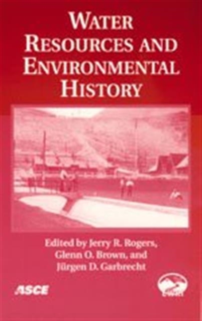 Water Resources and Environmental History, Paperback / softback Book