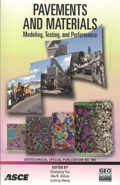 Pavements and Materials : Modeling, Testing, and Performance, Paperback / softback Book