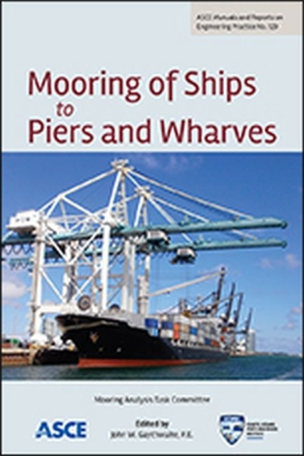 Mooring of Ships to Piers and Wharves, Paperback / softback Book