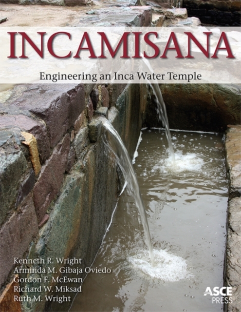 Incamisana : Engineering an Inca Water Temple, Paperback / softback Book