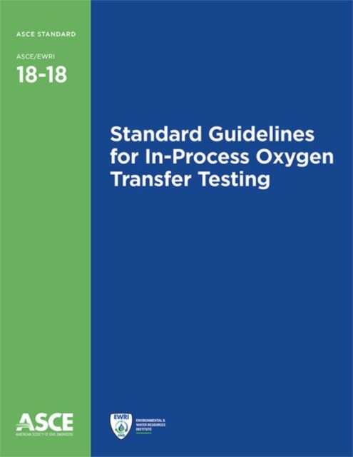 Standard Guidelines for In-Process Oxygen Transfer Testing, Paperback / softback Book