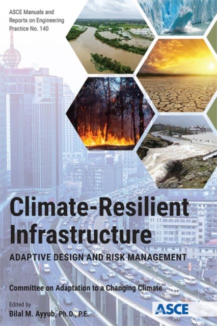 Climate-Resilient Infrastructure : Adaptive Design and Risk Management, Hardback Book