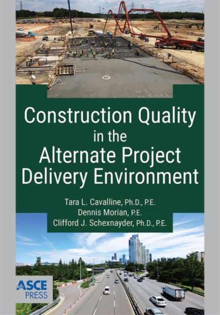 Construction Quality in the Alternate Project Delivery Environment, Paperback / softback Book