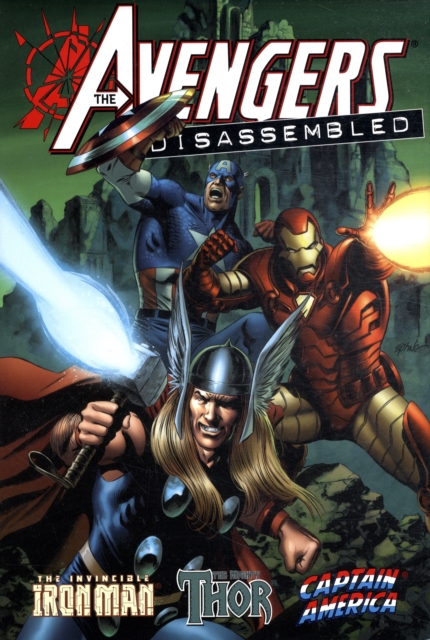 Avengers Disassembled: Iron Man, Thor & Captain America, Hardback Book